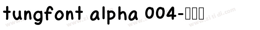 tungfont alpha 004字体转换